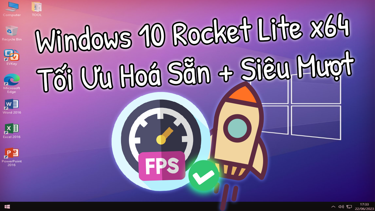 Windows 10 x64 Rocket Lite LTSC 1809 &ndash; Full Soft, Si&ecirc;u Nhẹ, Mượt