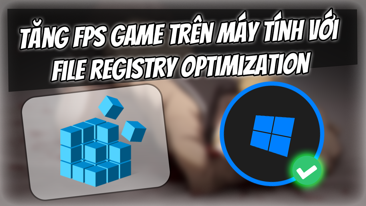 Tăng tốc m&aacute;y t&iacute;nh với Registry &ndash; Một bước nhỏ đến hiệu suất tối đa