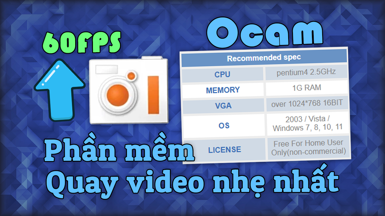 Ocam 550.0 &ndash; Phần mềm quay video nhẹ nhất cho m&aacute;y t&iacute;nh cấu h&igrave;nh yếu